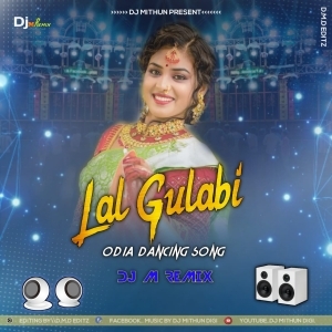 Lal Gulabi (Odia Dancing Song) Dj M Remix-(OdiaDjs.In).mp3