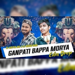 GANPATI BAPPA MORYA (EDM DROP) DJ BIDDU BHAI X DJ ADITYA DKL-(OdiaDjs.In).mp3