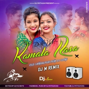 Kamala Rasa (Sambalpuri Dhamaka) Dj M Remix-(OdiaDjs.In).mp3