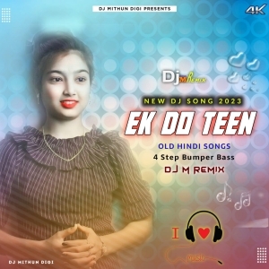 Ek Do Teen (Power Humper Bass) Dj M Remix-(OdiaDjs.In).mp3