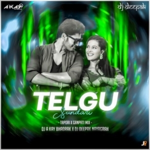 Telugu Sundari (Tapori X Ganpati Mix) DJ A Kay Bhadrak X DJ Deepak Nayagrah-(OdiaDjs.In).mp3