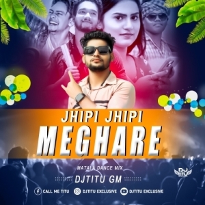 Jhipi Jhipi Meghare (Matal Dance Mix) Dj Titu Gm-(OdiaDjs.In).mp3