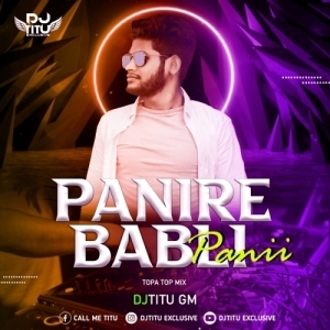 Panire Babli Pani (Topa Top Mix) DJ Titu Gm 2K23-(OdiaDjs.In).mp3
