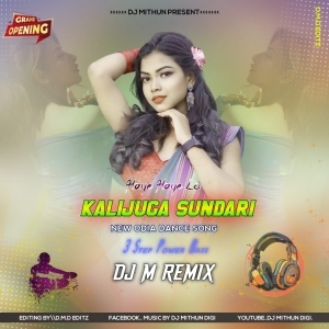 Haye Haye Lo Kalijuga Sundari (Local Dance Step) Dj MithuN Back-(OdiaDjs.In).mp3