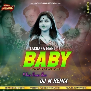 Lachaka Mani Baby (Mast Dance Jumping Bass) Dj MithuN Back-(OdiaDjs.In).mp3