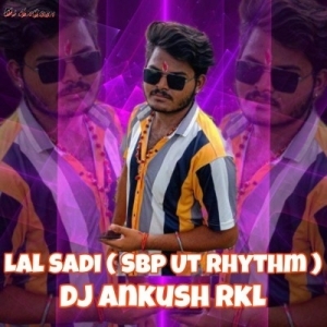 Lal Sadhi (Ut Rythem) Dj Ankush Rkl-(OdiaDjs.In).mp3