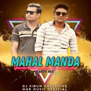 Maahalmanda (Tapori Mix) Dj Sibun Exclusive And NHR Music Official-(OdiaDjs.In).mp3