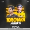 Tor Chaka Munha Ta (Edm Tapori Mix) Dj Ranjit Ctc X Dj C2o (OdiaDjs.In)