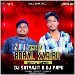 Ame Ta Bobal Karibu (Edm X Tapori) Dj Satyajit X Dj Papu-(OdiaDjs.In).mp3