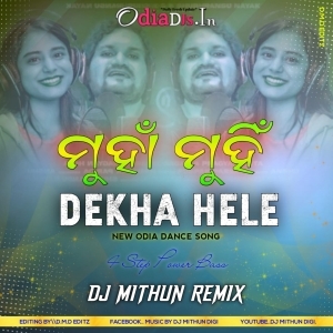Munha Munhi Dekha Hele (Romane Style Dance Step) Dj MithuN Back-(OdiaDjs.In).mp3