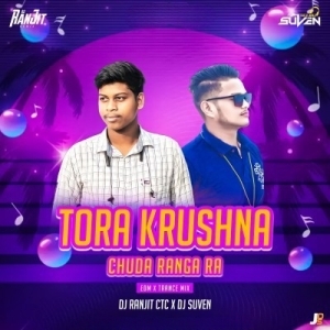 Tara Krushna Chuda Ranga Ra (Trance Mix) Dj Ranjit Ctc X Dj Suven-(OdiaDjs.In).mp3