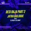DESI BAJA PART 2 X JATRA DAILOGUE MIX   DJ VICKY X DJ AMIT (OdiaDjs.In)