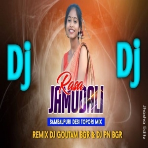 Rasa Jamudali (Sambalpuri Dj Song) Dj Goutam BGR X Dj Pn Style BGR-(OdiaDjs.In).mp3