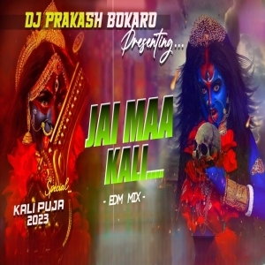 JAI MAA KALI (EDM REMIX) DJ PRAKASH BOKARO-(OdiaDjs.In).mp3