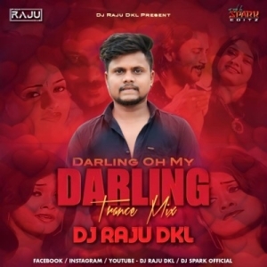 O My Darling (Edm X Trance) Dj Raju Dkl-(OdiaDjs.In).mp3