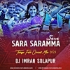 Sara Saramma Sara (Telugu Folk Circuit Mix 2023) DJ Imran Solapur (OdiaDjs.In)