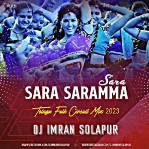 Sara Saramma Sara (Telugu Folk Circuit Mix 2023) DJ Imran Solapur-(OdiaDjs.In).mp3