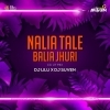 NALIA TALE BALIA JHURI   DJ LILU X DJ SUVEN (OdiaDjs.In)
