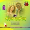 Aa Kaavaalaa (Tapori Style Dance Mix 2024) Dj MirthuN Back (OdiaDjs.In)