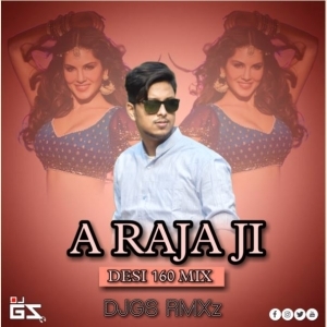 A RAJA JI BAJA BAJI KI NA BAJI (DESI 160 MIX) DJGS RMXz-(OdiaDjs.In).mp3