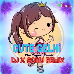 Cute Gelhi (The Tapori Mix) Dj X Sonu Remix-(OdiaDjs.In).mp3