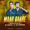 MAAR DARE RE (TRENDING CG SONG MIX) DJ PARTH X DJ VICKY (OdiaDjs.In)
