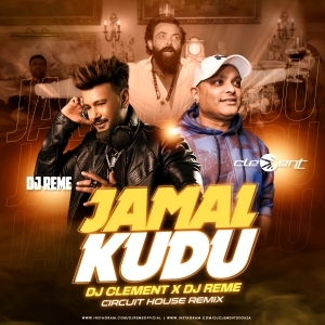 Jamal Kudu (Circuit House Remix) Clement Dsouza X DJ Reme-(OdiaDjs.In).mp3