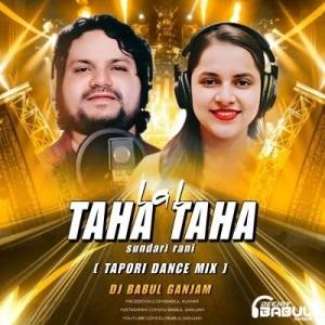LAL TAHA TAHA SUNDARI RANI (TAPORI DANCE MIX) DJ BABUL GANJAM-(OdiaDjs.In).mp3