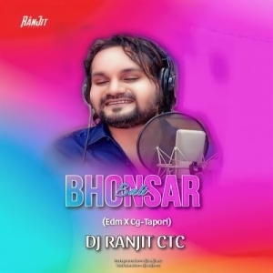 Bhonsar Bali (Edm X Cg Tapori) Dj Ranjit Ctc-(OdiaDjs.In).mp3