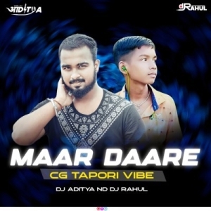 MAAR DAARE (CG VIBE) DJ RAHUL X DJ ADITYA-(OdiaDjs.In).mp3