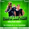 KARIYA SARI MEIN (BHOJPURI REMIX) DJ STARLIN X DJ RAKESH RKL (OdiaDjs.In)