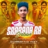 SRABANARA SRABANI (FEEL THE RHYTHM) DJ DIBESH X DJ VICKY (OdiaDjs.In)