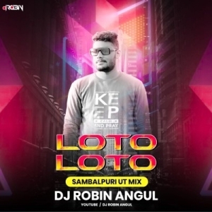 Loto Loto (Samblapuri Ut Mix) Dj Robin-(OdiaDjs.In).mp3