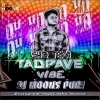 ISHQ TERA TADPAVE   VIBE   DJ MOONS PURI (OdiaDjs.In)