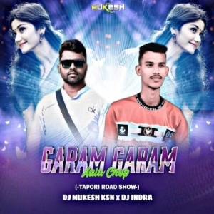 Garam Garam Aalu Chop (Tapori Road Show) Dj Mukesh Ksn x Dj Indra-(OdiaDjs.In).mp3