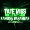Tate Miss Karuchhe Barambar (Edm x Trance) Dj Mak x Dj Nox (OdiaDjs.In)