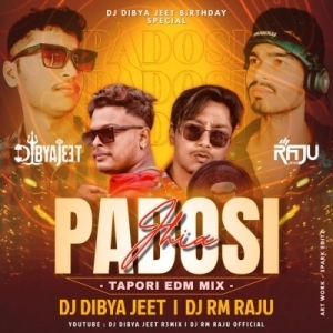 PADOSI JHIA (TAPORI EDM MIX) DJ RM RAJU X DJ DIBYA JEET R3MIX-(OdiaDjs.In).mp3