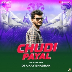 CHUDI PAYAL (TAPORI DANCE MIX) DJ A KAY BHADRAK-(OdiaDjs.In).mp3