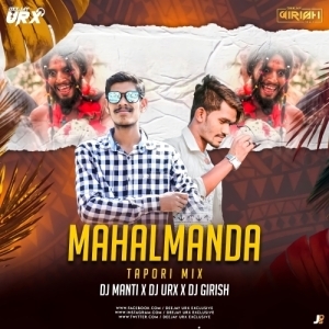 Mahalmanda (Tapori Mix) DJ Manti Nd DJ Urx Nd DJ Girish-(OdiaDjs.In).mp3