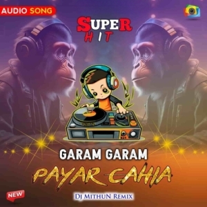 Garam Garam Payar Cahia (Dance Mix) Dj MithuN Back-(OdiaDjs.In).mp3