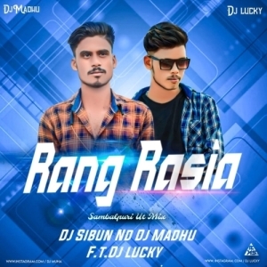 Rang Rasia (Sambalpuri Ut Mix) Dj Sibun Nd Dj Madhu F.t. Dj Lucky-(OdiaDjs.In).mp3