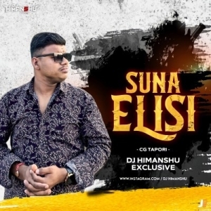 SUNA ELISI (CG TAPORI) DJ HIMANSHU EXCLUSIVE-(OdiaDjs.In).mp3