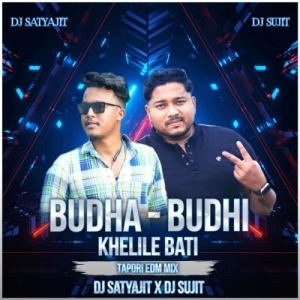 BUDHA BUDHI KHELILE BATTI (TAPORI EDM MIX) DJ SATYAJIT X DJ SUJIT-(OdiaDjs.In).mp3
