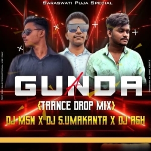 A Gunda (Trance Drop Mix) DJ S Umakanta X DJ MSN X DJ Ash-(OdiaDjs.In).mp3