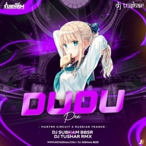 Du Du Pee (Hunter Circuit x Russian Trance) DJ Subham BBSR x DJ Tushar-(OdiaDjs.In).mp3