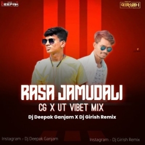Rasa Jamudali Re (Cg Ut Vib) Dj Deepak Ganjam Nd Dj Girish-(OdiaDjs.In).mp3