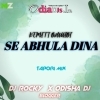 KEMITI BHULIBI SE ABHULA DINA (PRIVATE TAPORI MIX) DJ ROCKY X ODISHA DJ BLOGGER (OdiaDjs.In)