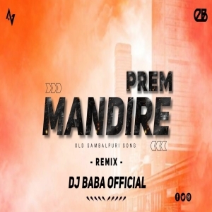 PREM MANDIRE (SAMBALPURI EDM TRANCE MIX) DJ BABA OFFICIAL-(OdiaDjs.In).mp3