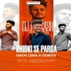 Khidki Se Parda Hatai Lena A Goriya (Tapori Mix) Dj Prakash Bokaro (OdiaDjs.In)