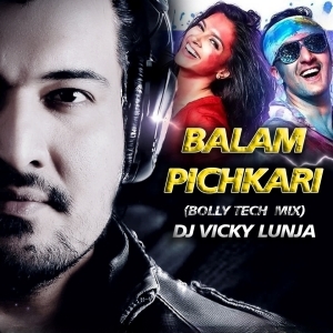 Balam Pichkari (Bolly Tech Mix) - DJ Vicky Lunja-(OdiaDjs.In).mp3